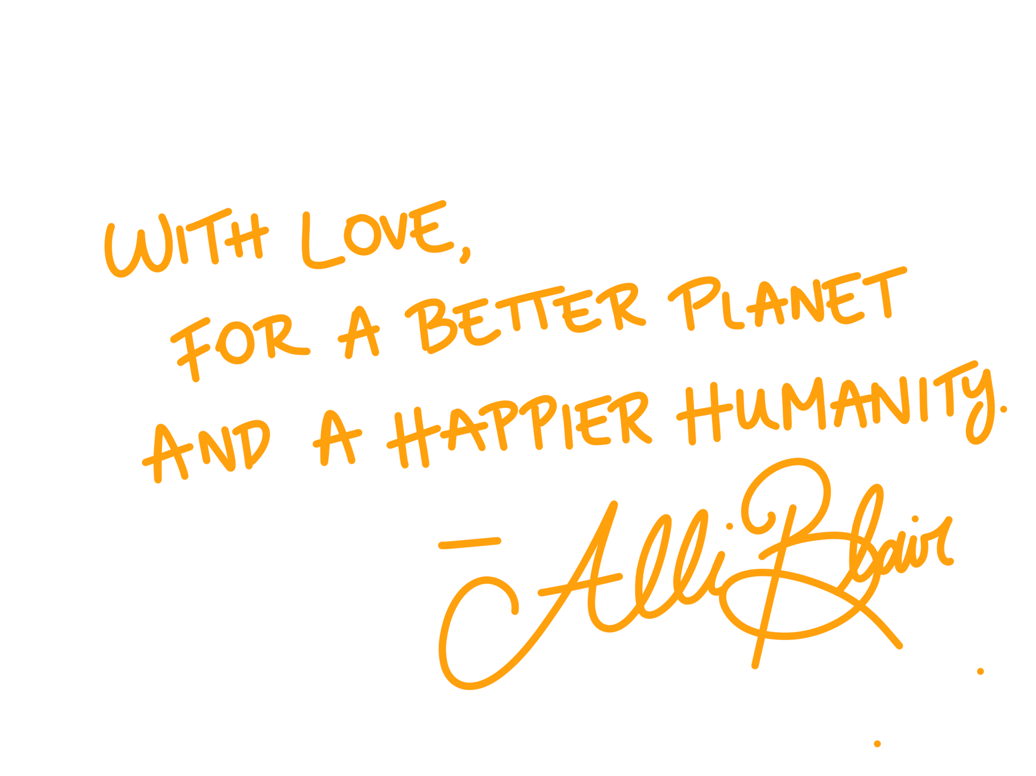 With love for a better planet and a happier humanity tagline